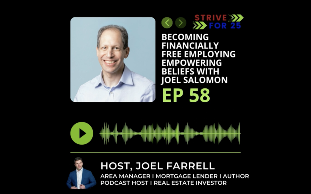 Strive for 25 Podcast interview with Joel Farrell