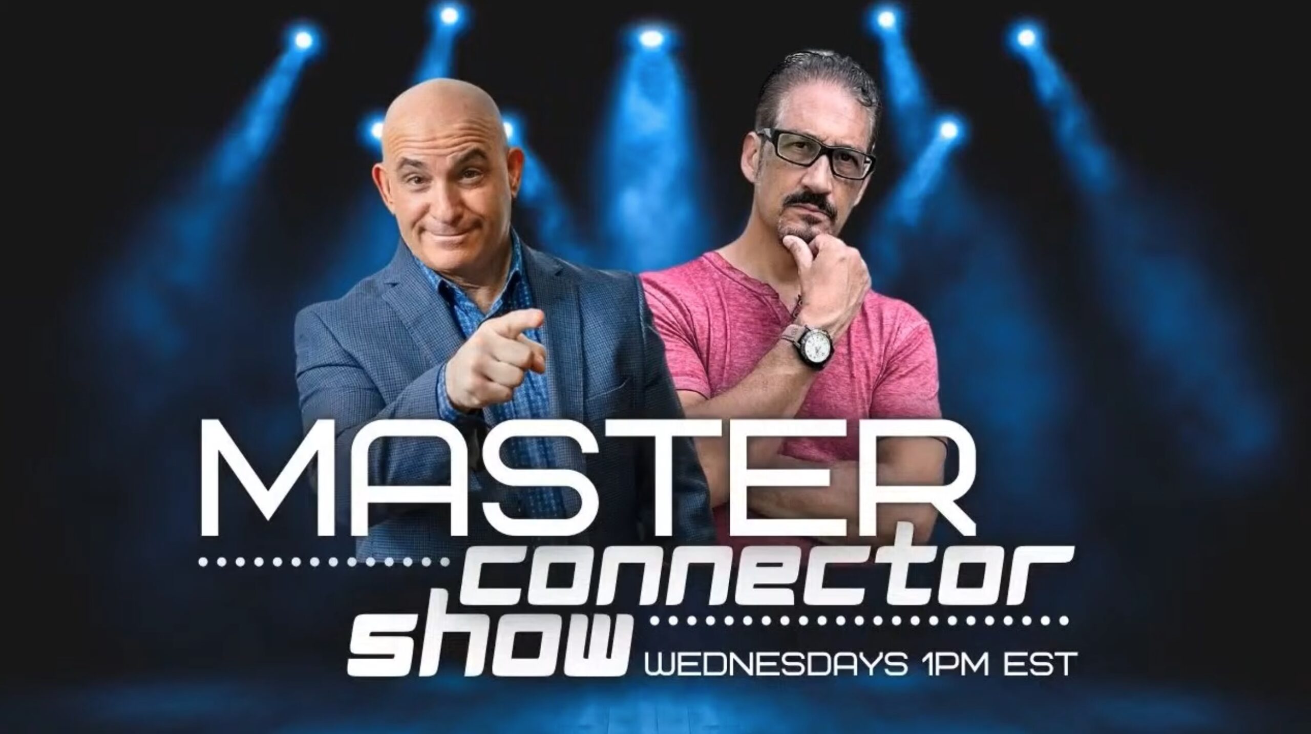 Master Connector Show